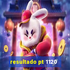 resultado pt 1120